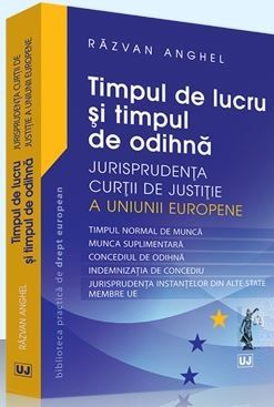 Cartea Timpul de lucru si timpul de odihna - Razvan Anghel de Timpul de lucru si timpul de odihna - Razvan Anghel