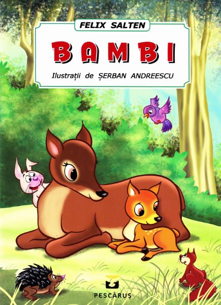 Cartea Bambi. Ilustratii de Serban Andreescu - Felix Salten de Bambi. Ilustratii de Serban Andreescu - Felix Salten