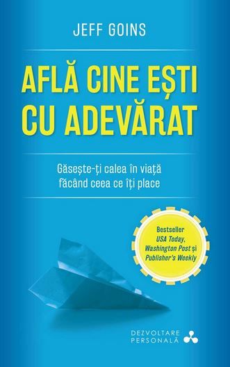 Cartea Afla cine esti cu adevarat - Jeff Goins de Jeff Goins