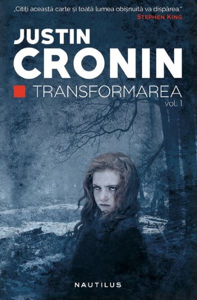 Cartea Transformarea. Trilogia Transformarea Vol. 1 - Justin Cronin de Justin Cronin