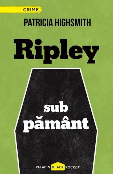 Cartea Ripley sub pamant - Patricia Highsmith de Patricia Highsmith