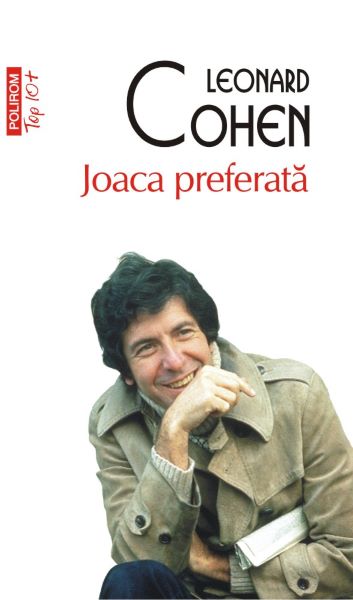 Cartea Joaca preferata - Leonard Cohen de Leonard Cohen
