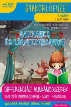 Cartea Matematica si Explorarea mediului cls 1. Lb. Maghiara ed.2017-2018 - Daniela Berechet de Matematica si Explorarea mediului cls 1. Lb. Maghiara ed.2017-2018 - Daniela Berechet