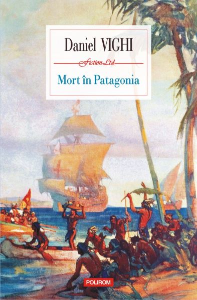 Cartea Mort in Patagonia - Daniel Vighi de Mort in Patagonia - Daniel Vighi