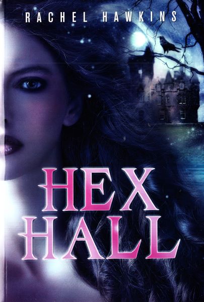 Cartea Hex Hall - Rachel Hawkins de Rachel Hawkins