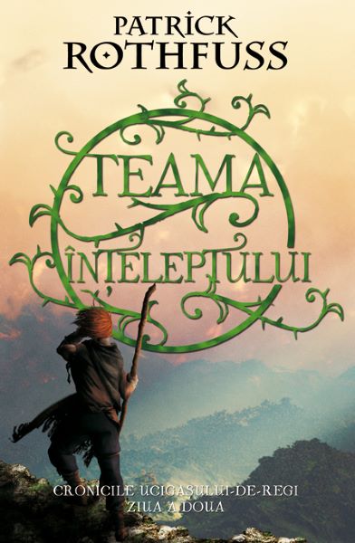 Cartea Teama inteleptului 2017 - Patrick Rothfuss de Patrick Rothfuss