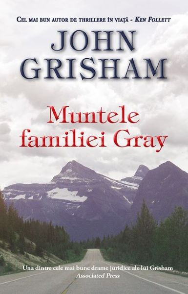 Cartea Muntele familiei Gray - John Grisham de Muntele familiei Gray - John Grisham