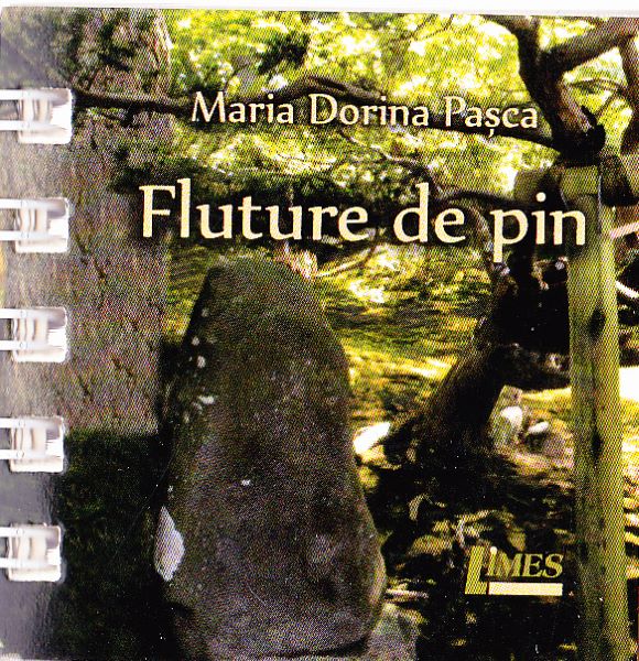 Cartea Fluture de pin - Maria Dorina Pasca de Fluture de pin - Maria Dorina Pasca