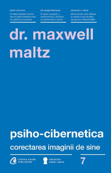 Cartea Psiho-cibernetica - Maxwell Maltz de Maxwell Maltz
