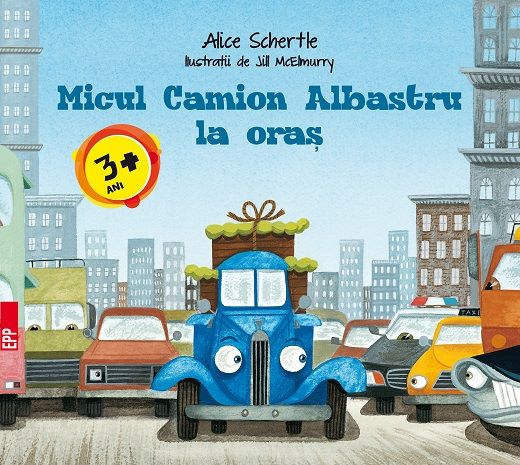 Cartea Micul Camion Albastru la oras - Alice Schertle de Alice