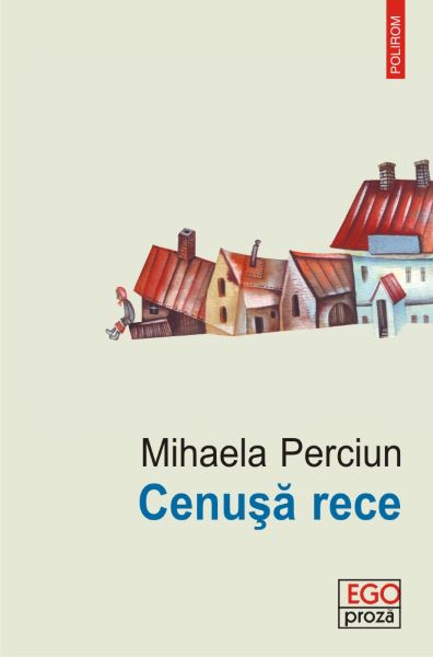 Cartea Cenusa rece - Mihaela Perciun de Mihaela Perciun