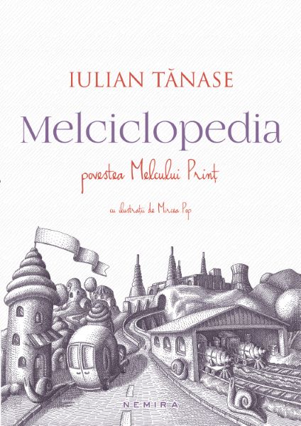 Cartea Melciclopedia. Povestea Melcului Print - Iulian Tanase de Melciclopedia. Povestea Melcului Print - Iulian Tanase