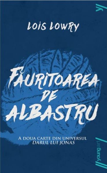 Cartea Fauritoarea de albastru - Lois Lowry de Lois Lowry
