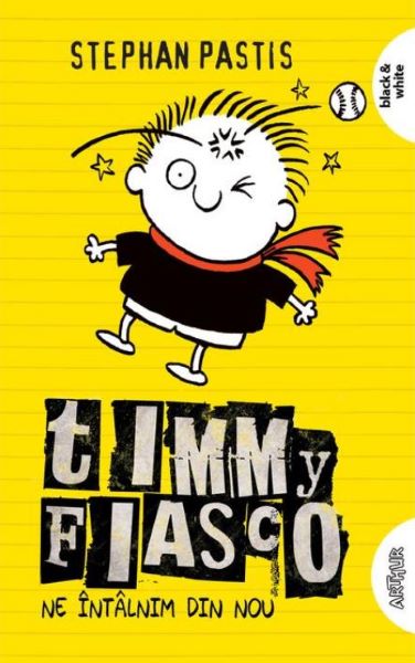 Cartea Timmy Fiasco Vol. 3: Ne intalnim din nou - Stephan Pastis de Timmy Fiasco Vol. 3: Ne intalnim din nou - Stephan Pastis