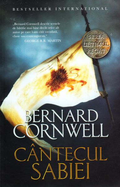 Cartea Cantecul sabiei. Seria Ultimul regat. Vol.4 - Bernard Cornwell de Bernard Cornwell