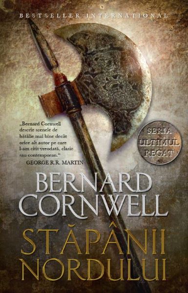 Cartea Stapanii nordului. Seria Ultimul regat. Vol.3 - Bernard Cornwell de Bernard Cornwell