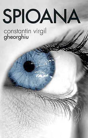 Cartea Spioana - Constantin Virgil Gheorghiu de Constantin Virgil Gheorghiu