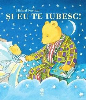 Cartea Si eu te iubesc! - Michael Foreman de Si eu te iubesc! - Michael Foreman