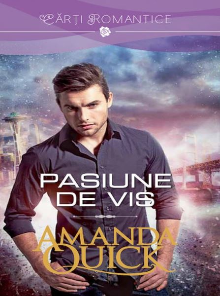 Cartea Pasiune de vis - Amanda Quick de Amanda Quick
