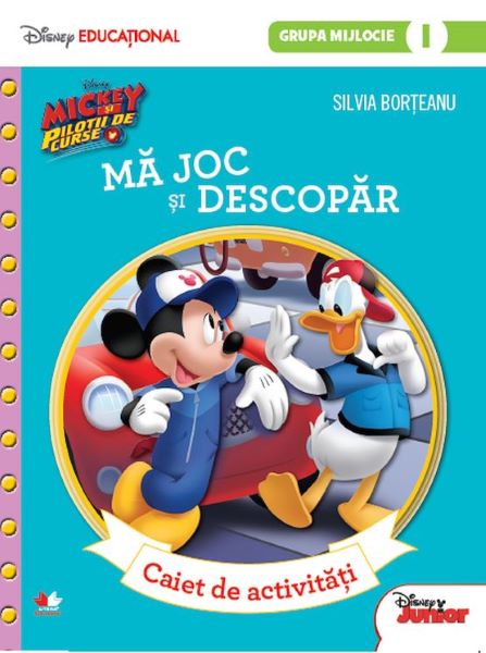 Cartea Disney. Mickey si pilotii de curse - Ma joc si descopar - Caiet de activitati. Grupa mijlocie de Silvia Borteanu