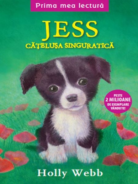 Cartea Jess, catelusa singuratica - Holly Webb de Jess, catelusa singuratica - Holly Webb