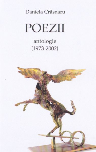 Cartea Poezii. Antologie (1973-2002) - Daniela Crasnaru de Daniela Crasnaru