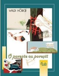 Cartea O poveste cu povesti - Waldi Horer de Waldi Horer