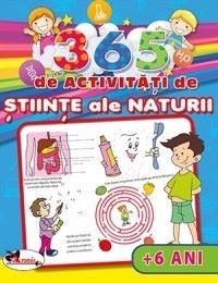 Cartea 365 de activitati de stiinte ale naturii +6 ani - Lata Seth, Anuj Chawla de Lata Seth