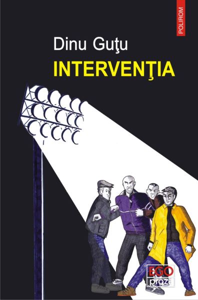 Cartea Interventia - Dinu Gutu de Dinu Gutu