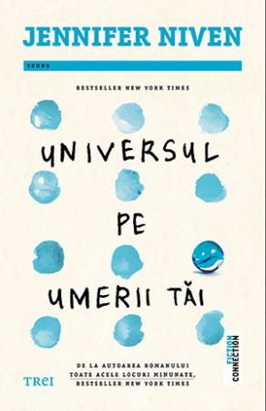 Cartea Universul pe umerii tai - Jennifer Niven de Jennifer Niven
