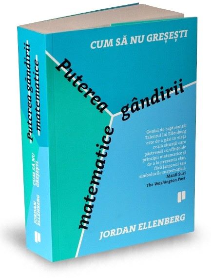 Cartea Cum sa nu gresesti. Puterea gandirii matematice - Jordan Ellenberg de Berg