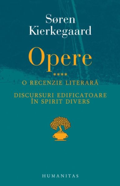 Cartea Opere IV - Soren Kierkegaard de Opere IV - Soren Kierkegaard
