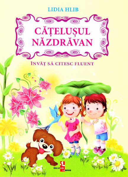 Cartea Catelusul nazdravan - Lidia Hlib de Catelusul nazdravan - Lidia Hlib