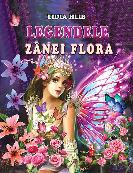 Cartea Legendele zanei Flora - Lidia Hlib de Legendele zanei Flora - Lidia Hlib