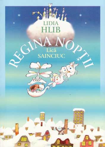 Cartea Regina Noptii - Lidia Hlib de Regina Noptii - Lidia Hlib