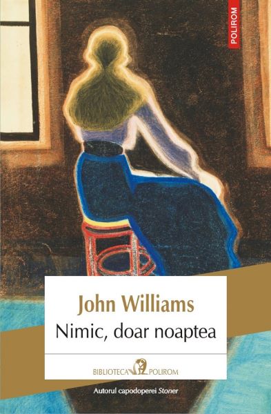 Cartea Nimic, doar noaptea - John Williams de John Williams