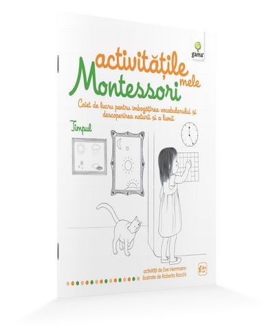 Cartea Timpul: Activitatile mele Montessori - Eve Hermann 4 Ani+ de Timpul: Activitatile mele Montessori - Eve Hermann 4 Ani+