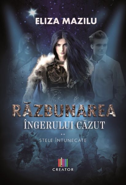 Cartea Stele intunecate vol 2. Razbunarea ingerului cazut - Eliza Mazilu de Eliza Mazilu