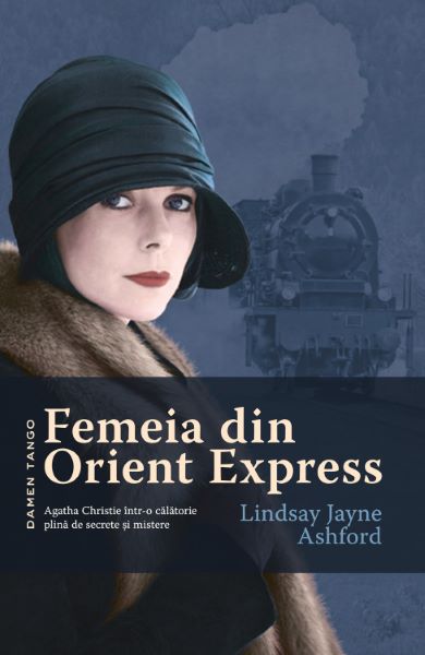 Cartea Femeia din Orient Express - Lindsay Jayne Ashford de Lindsay Jayne Ashford