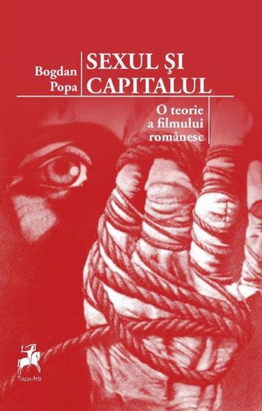 Cartea Sexul si capitalul - Bogdan Popa de Dan Popa