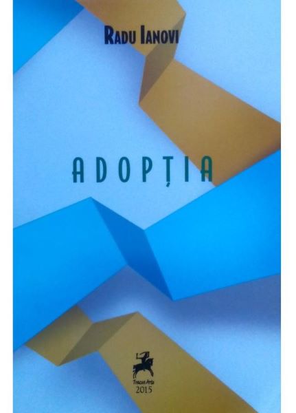 Cartea Adoptia - Radu Ianovi de Radu Ianovi