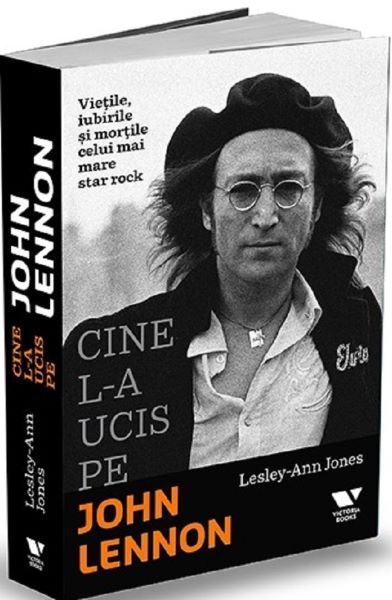 Cartea Cine l-a ucis pe John Lennon - Lesley Ann Jones de Lesley Ann Jones
