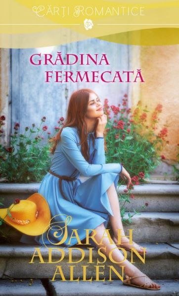Cartea Gradina fermecata - Sarah Addison Allen de Gradina fermecata - Sarah Addison Allen