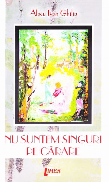 Cartea Nu suntem singuri pe carare - Alecu Ivan Ghilia de Nu suntem singuri pe carare - Alecu Ivan Ghilia