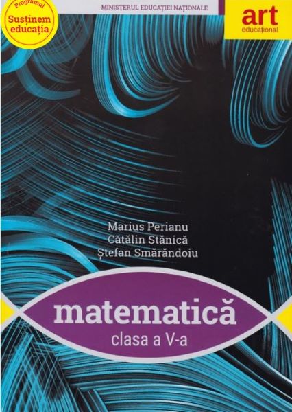 Cartea Matematica - Clasa 5 - Manual + CD - Marius Perianu, Catalin Stanica de Matematica - Clasa 5 - Manual + CD - Marius Perianu, Catalin Stanica