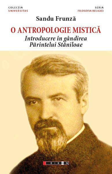 Cartea O antropologie mistica - Sandu Frunza de Sandu Frunza