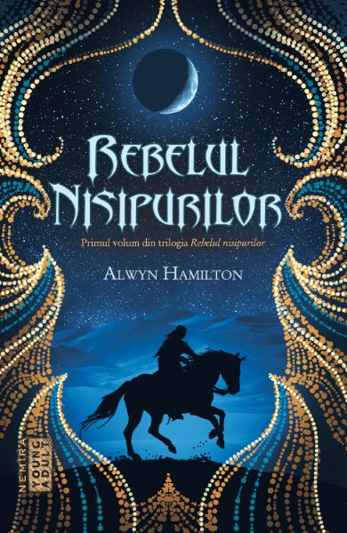 Cartea Rebelul nisipurilor Vol.1 - Alwyn Hamilton de Alwyn Hamilton