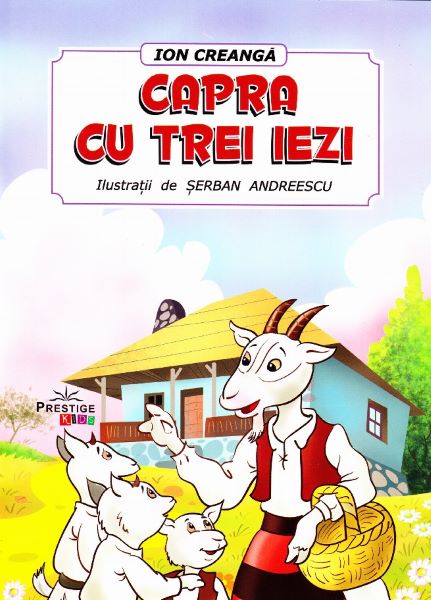 Cartea Capra cu trei iezi - Ion Creanga de Ion Creanga