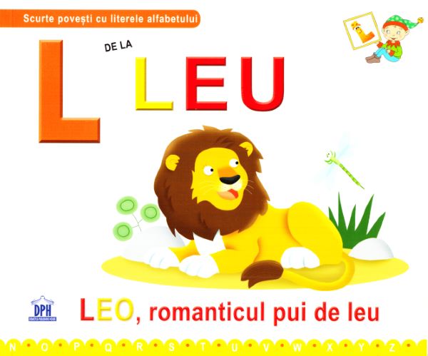 Cartea L de la Leu - Leo, romanticul pui de leu (cartonat) de L de la Leu - Leo, romanticul pui de leu (cartonat)