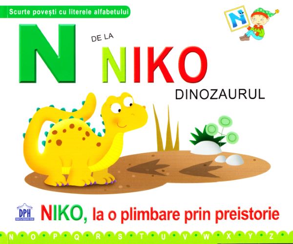 Cartea N de la Niko, Dinozaurul - Niko, la o plimbare prin preistorie (cartonat) de Carl